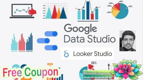 100% Free Coupon Looker Studio /Google Data Studio Complete Advanced Tutorial
