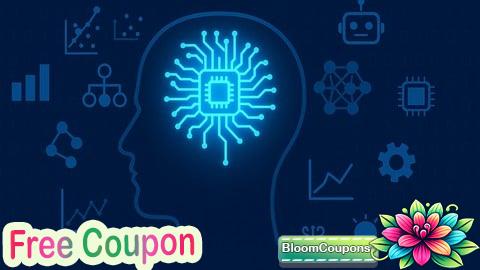 100% Free Coupon Machine Learning & AI Foundations Course