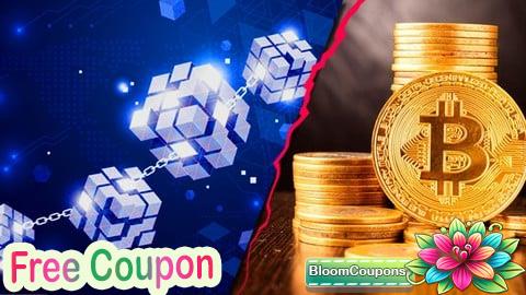 100% Free Coupon Master Course in Cryptocurrency and Blockchain 2.0