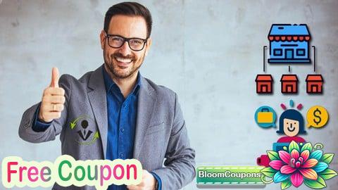 100% Free Coupon Master Course in Franchising, Freelancing & Consulting 3.0