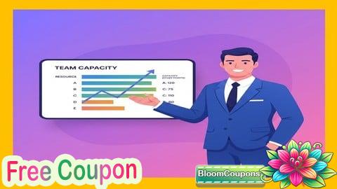 100% Free Coupon Mastering Agile Capacity Planning with Live Demo