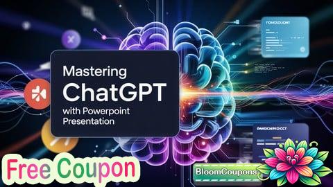 100% Free Coupon Mastering ChatGPT (AI) and PowerPoint presentation