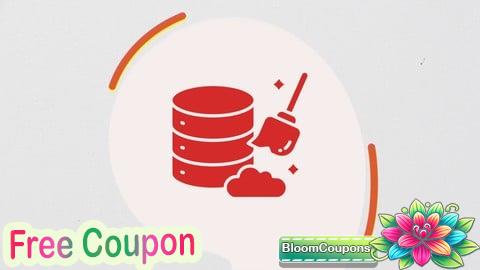 100% Free Coupon Mastering Data Cleansing: Techniques and Best Practices