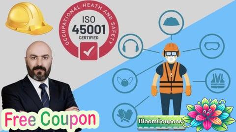 100% Free Coupon Mastering ISO 45001 : The Occupational Health & Safety Guide