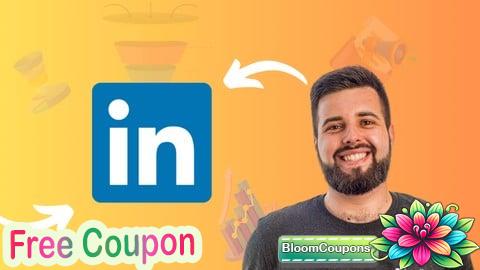 100% Free Coupon Mastering LinkedIn Lead Generation & Social Selling