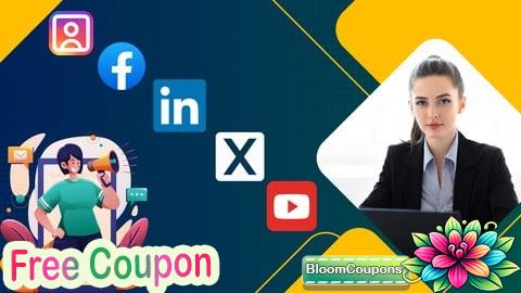 100% Free Coupon Mastering Social Media Marketing: A Comprehensive Guide