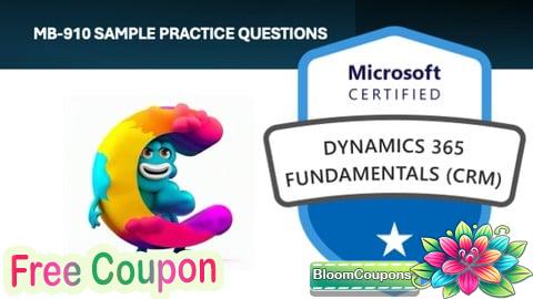 100% Free Coupon MB-910: Microsoft Dynamics 365 Fundamentals (CRM) - May 2025