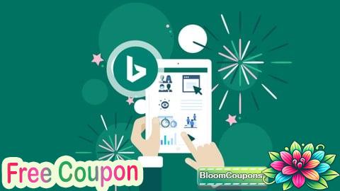 100% Free Coupon Microsoft Ads Mastery 2025: Complete Campaigns & Features!