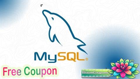 100% Free Coupon MySQL & Database Management: Create, Manage & Query Database