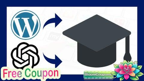 100% Free Coupon Máster en WordPress y ChatGPT, ¡Desde Cero Hasta Experto!