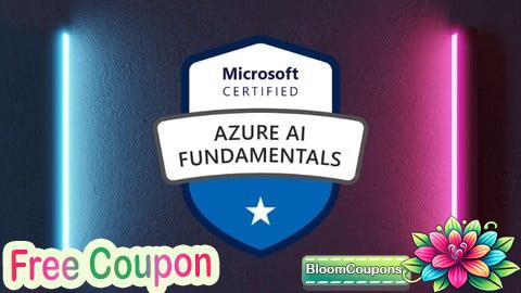 100% Free Coupon [NEW] Exam AI-900: Microsoft Azure AI Fundamentals
