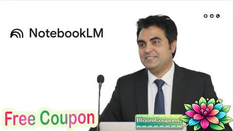 100% Free Coupon NotebookLM Masterclass: Transform Your Learning with AI
