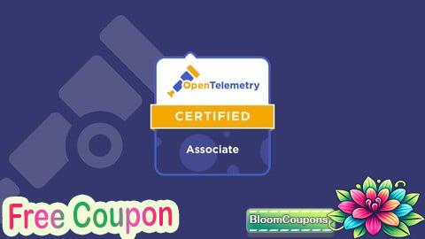 100% Free Coupon OpenTelemetry Certified Associate (OTCA) Practice Exams