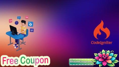 100% Free Coupon PHP CodeIgniter 4 for Beginners: Build Full Blog System