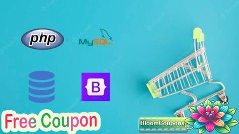 100% Free Coupon PHP for Beginners: Build Complete Ecommerce Store