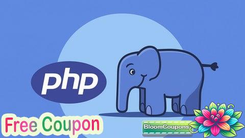 100% Free Coupon PHP for Beginners: The Complete PHP Intermediate Course 2026