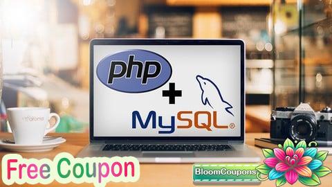 100% Free Coupon PHP with MySQL: Build 5 PHP and MySQL Projects