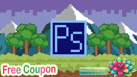 100% Free Coupon Pixel Art in Adobe Photoshop CC for Beginners