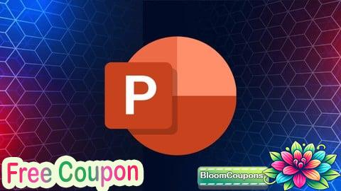 100% Free Coupon PowerPoint Masterclass: Create Professional Presentations