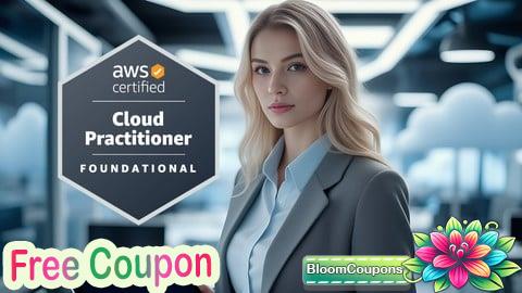 100% Free Coupon Practice Test: AWS Cloud Practitioner CLF-C02 [Updated 2025]