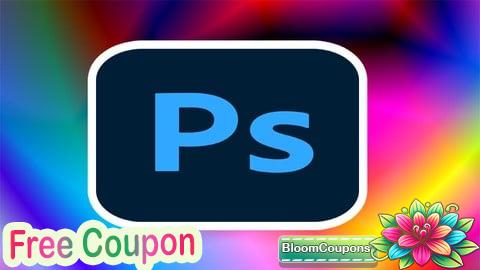 100% Free Coupon Professional Adobe Photoshop CC Course With Advance Training