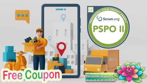 100% Free Coupon Professional Scrum Product Owner II (PSPO 2) Practice Tests