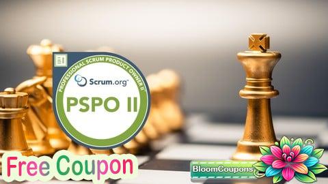 100% Free Coupon Professional Scrum Product Owner II (PSPO II) Practice Test