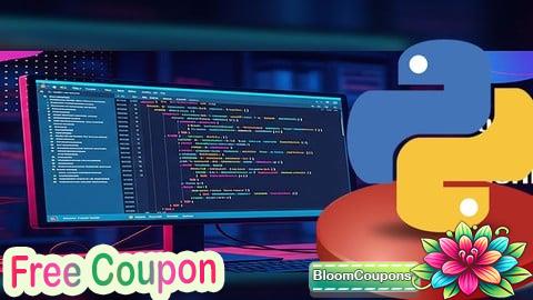 100% Free Coupon Python 101: Complete Python Programming Step by Step Guide