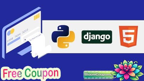 100% Free Coupon Python And Django Framework And HTML 5 Stack Complete Course