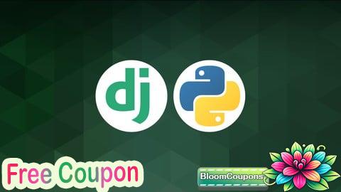 100% Free Coupon Python & Django | The Complete Django Web Development Course