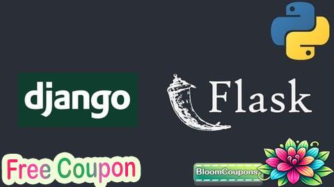 100% Free Coupon Python,Flask Framework And Django Course For Beginners