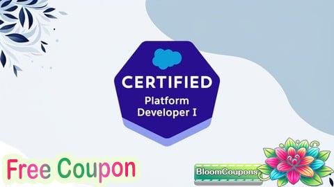 100% Free Coupon Salesforce Certified Platform Developer 1: Practice Exams