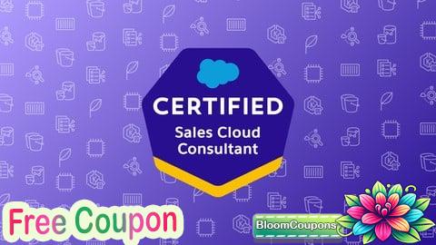 100% Free Coupon Salesforce Sales Cloud Consultant Practice Exams 2025