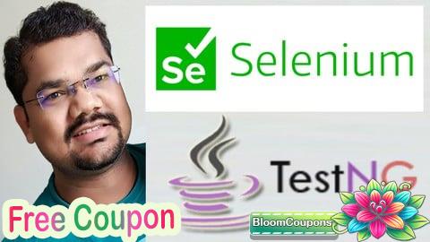 100% Free Coupon Selenium Webdriver with Java & TestNG Testing Framework