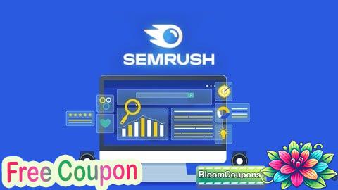100% Free Coupon Semrush for Beginners: Master SEO, Traffic & Marketing Tools