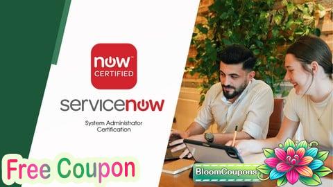 100% Free Coupon ServiceNow Certified System Administrator (CSA) Quizz Test