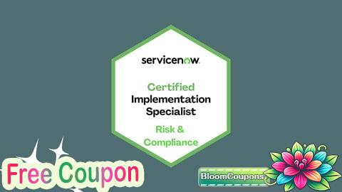 100% Free Coupon ServiceNow CIS - Risk and Compliance (CIS-RC) Practice Exams