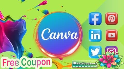 100% Free Coupon Social Media Graphics Design and Video Editing with Canva
