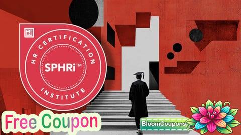 100% Free Coupon SPHRi Senior Professional Human Resources International 2025