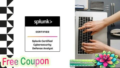 100% Free Coupon Splunk Certified Cybersecurity Defense Analyst Practice Exam