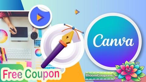 100% Free Coupon The Complete Canva Course From Beginners to Advanced