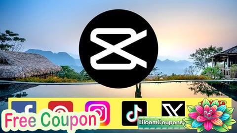 100% Free Coupon The Complete CapCut Course with Social Media Video Editing