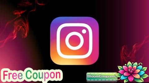 100% Free Coupon The Complete Guide to Instagram Marketing for Businesses