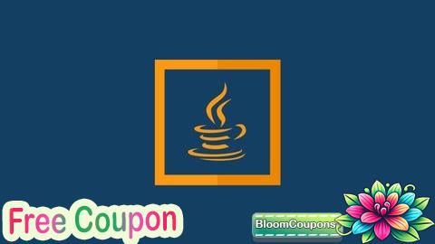 100% Free Coupon The Complete Java Masterclass with Practical Examples