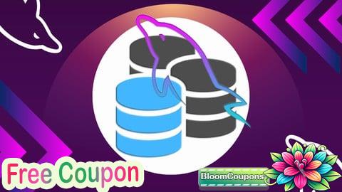 100% Free Coupon The Complete MySQL Bootcamp: Go from Beginner to Expert