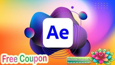 100% Free Coupon The Ultimate Motion Design Blueprint in After Effects Course