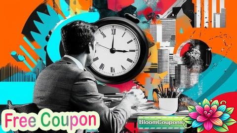 100% Free Coupon Time Management Mastery: GTD, Time Boxing & Focus Hacks