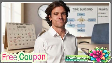 100% Free Coupon Time Management Masterclass: Focus, Productivity and Balance