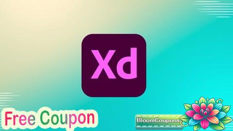 100% Free Coupon UI/UX Design Masterclass with Adobe XD: From Beginner to Pro