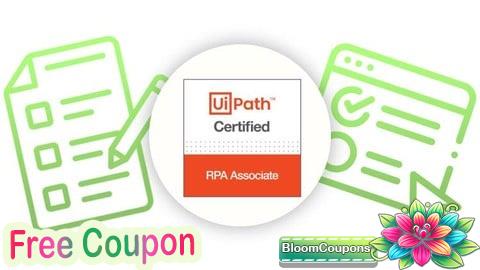 100% Free Coupon UiPath Certified RPA Associate (UiRPA) Mock Exam Test [2026]